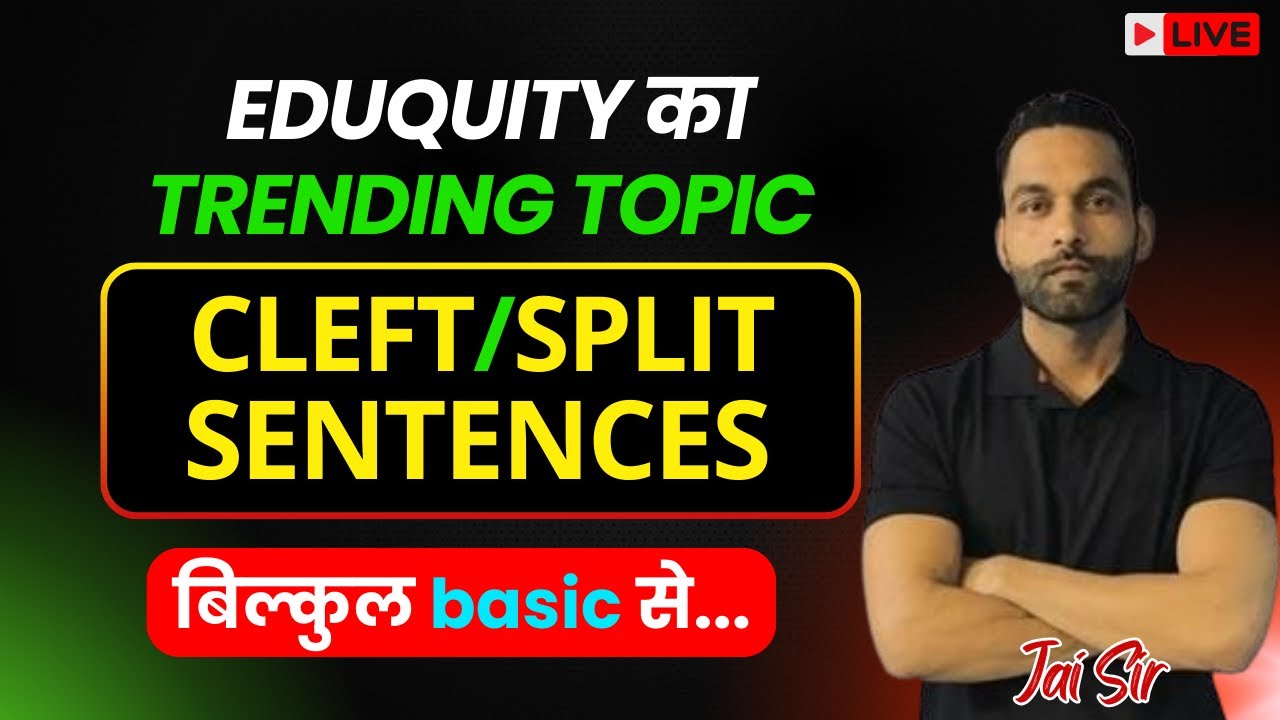 Cleft Sentences | Eduquity Pattern | SSC CGL, CHSL, Banking & Defence | English Grammar