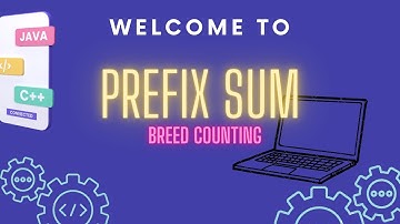 Breed Counting | Prefix Sum Algorithm | USACO 2015 Silver | Episode 1.1