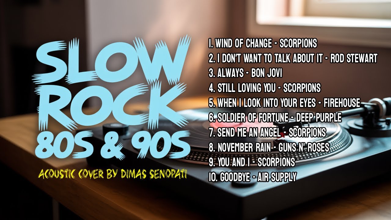 Slow Rock Acoustic Cover Dimas Senopati: The Best of Love Ballads 80s & 90s #SlowRock #AcousticCover