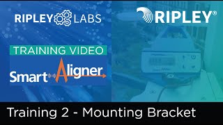 Smart Aligner Training Video 2 - The Universal Mounting Bracket