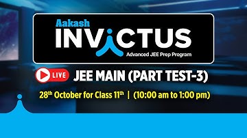 🔴JEE Main (Part Test-3) | Class 11 | LIVE @JEEatAakash​