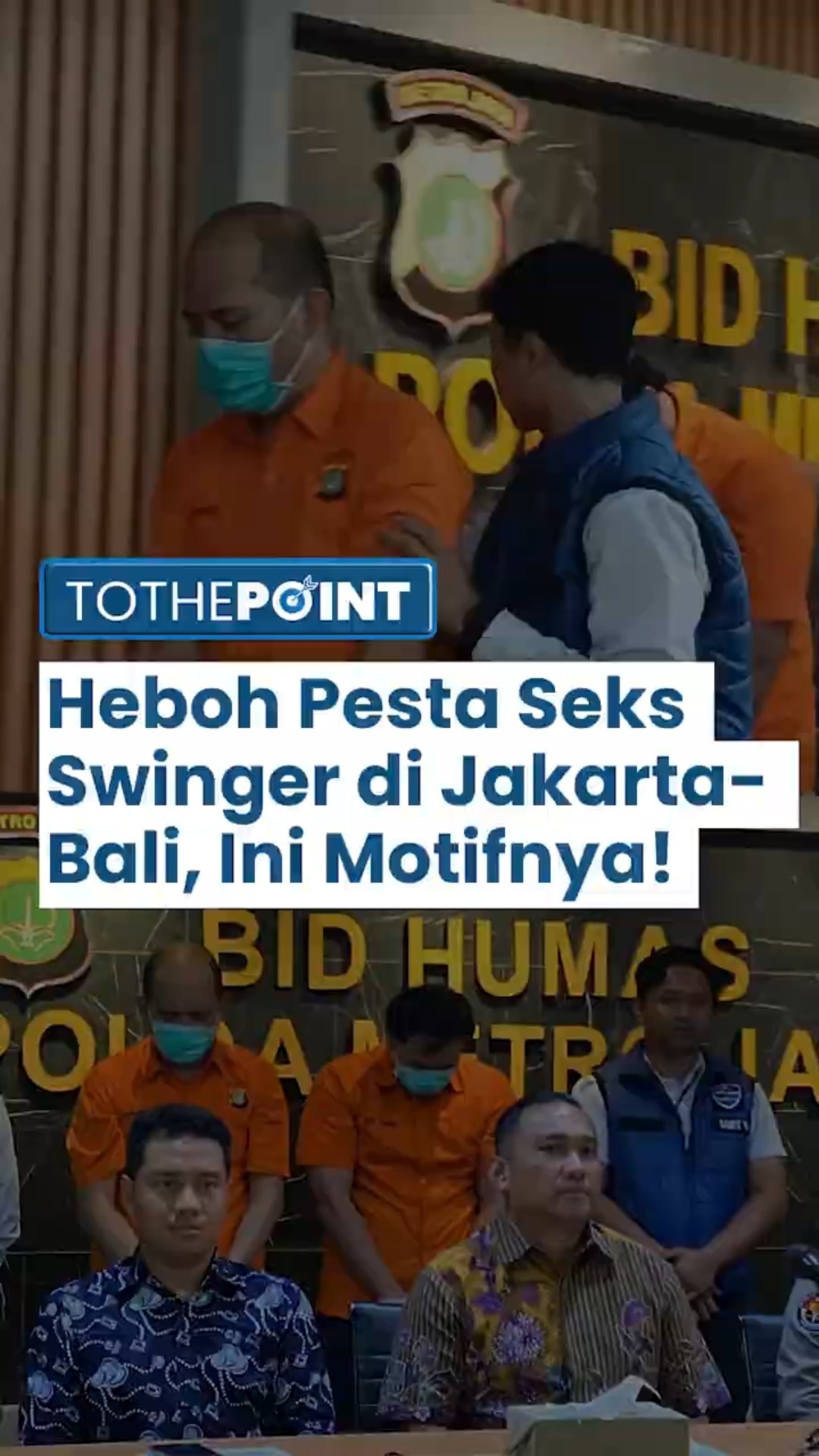 Heboh, Pesta Seks Swinger di Jakarta-Bali, Tersangka Pasutri Ungkap Motif di Balik Aksinya