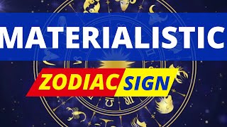 Materialistic Zodiac Signs Ranking