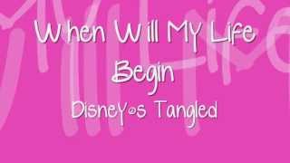 Tangled Songs -  When My Life Begin (Lyrics)