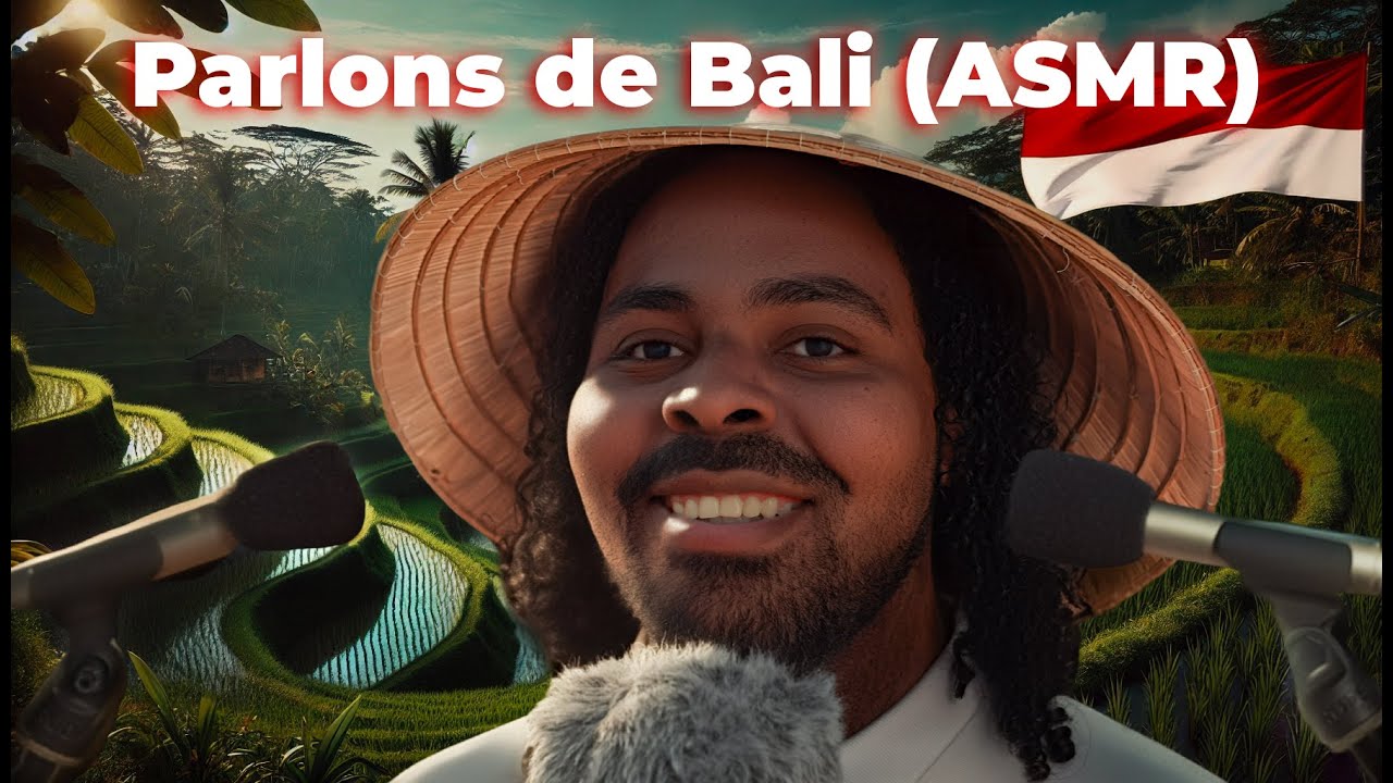 ASMR - Voyage à Bali : 10 conseils