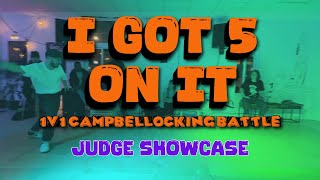 I Got 5 On It - Judge Showcase