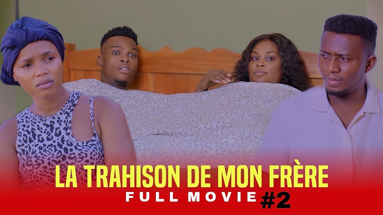 LA TRAHISON DE MON FRÈRE  PART 2 - FULL MOVIE