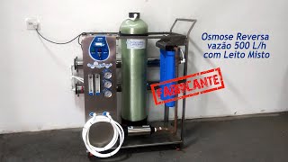 Osmose Reversa 500 L/h com Leito Misto (FABRICANTE)