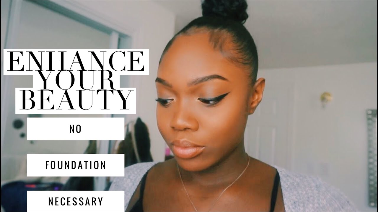 NO Foundation Makeup Tutorial For Dark Skin YouTube