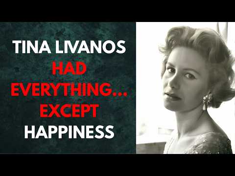The Tragic Life of Tina Livanos: The Billionaire Heiress Who Never Found Happiness