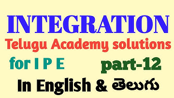 Telugu Academy solutions-Integration||Integration||IPE importantproblems(part-12)||telugu&english