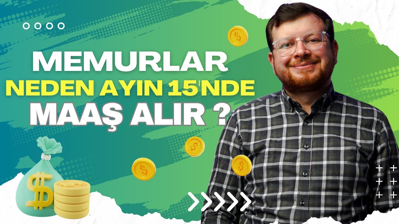 Memurlar Neden Her Ayın 15’inde Maaş Alıyor? | İşin Aslı Ne? 📌