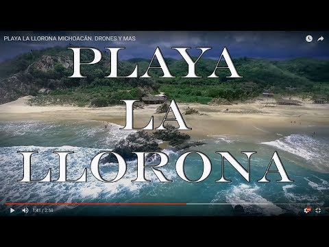 PLAYA LA LLORONA MICHOACÁN.