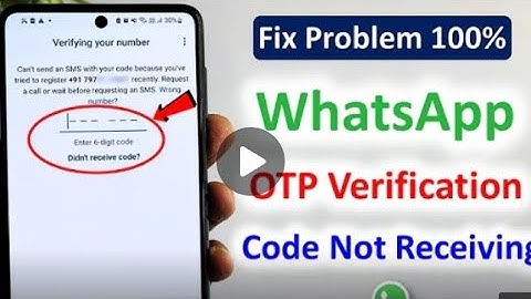 Whatsapp OTP verification code problem solution | WhatsApp verification code not received solution