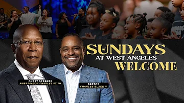 Following The Masters Plan | Ambassador Charles Stith | West Angeles Church
