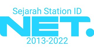 Sejarah Station ID NET. (2013-2022)