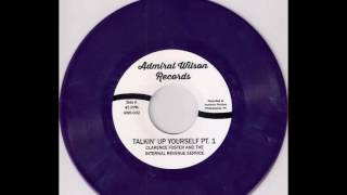 Clarence Foster & The Internal Revenue Service - Talkin' Up Yourself Pt. 1 Funk 45