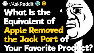 What Is the Equivalent of Apple Removed the Jack Port of Your Favorite Product?