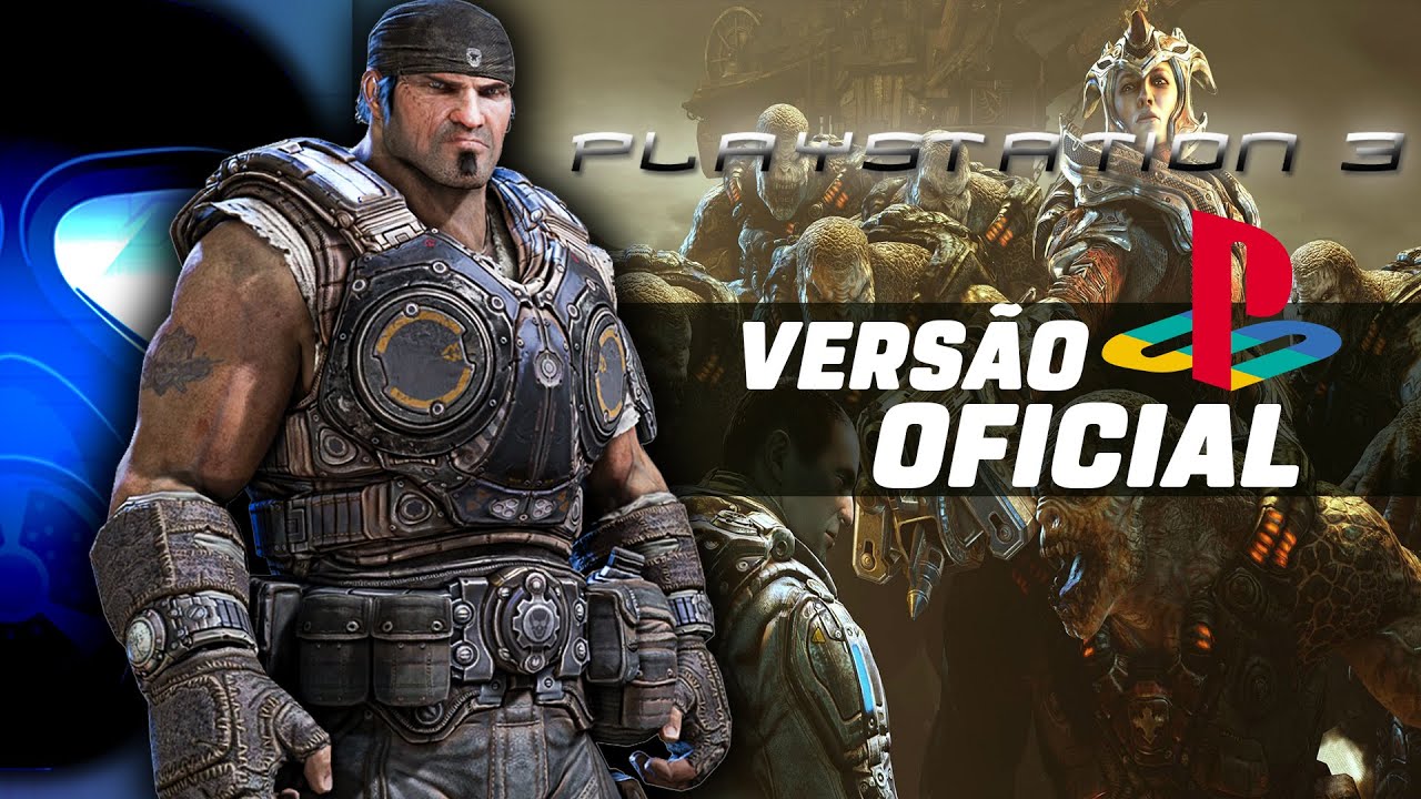 GEARS OF WAR 3 VERSÃO PARA PLAYSTATION 3 OFICIAL - YouTube