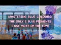MASTERING BLUE COLOURS:THE ONLY 2 BLUE PIGMENTS I USE MOST OF THE TIME - How and When to Use Them!