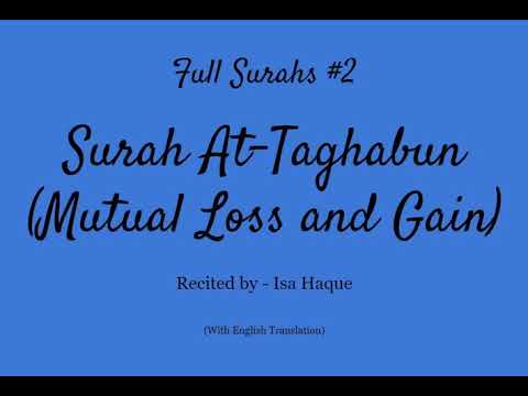 Isa Haque - Surah At-Taghabun - (Mutual Loss & Gain) (Put CC on for Translation)