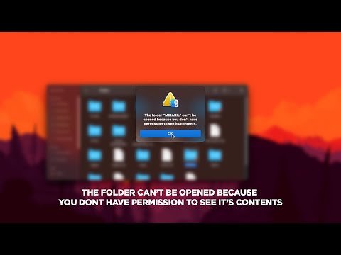 How to fix "THE FOLDER CAN'T BE OPENED BECAUSE YOU DON'T HAVE PERMISSION TO SEE IT'S CONTENT" on Mac