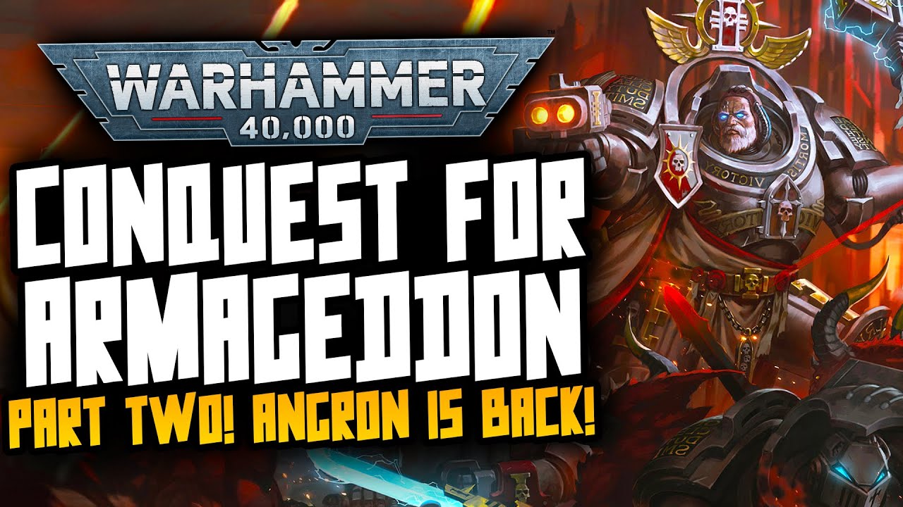NEW 40K LORE! ANGRONS RETURNS TO ARMAGEDDON! - YouTube