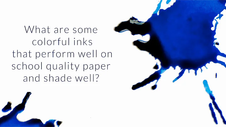 What Are Some Colorful Inks That Perform Well On School Quality Paper And Shade Well? - Q&A Slices