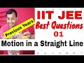 IIT JEE Best Questions 01|| Motion in a Straight Line || IIT JEE 2018 , 2017 |Graphs based Probelms