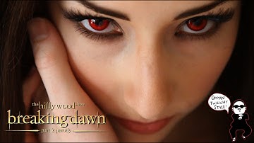 Breaking Dawn Part 2 Parody by The Hillywood Show®