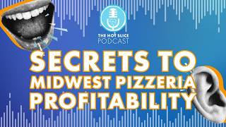 308. Secrets to Midwest Pizzeria Profitability