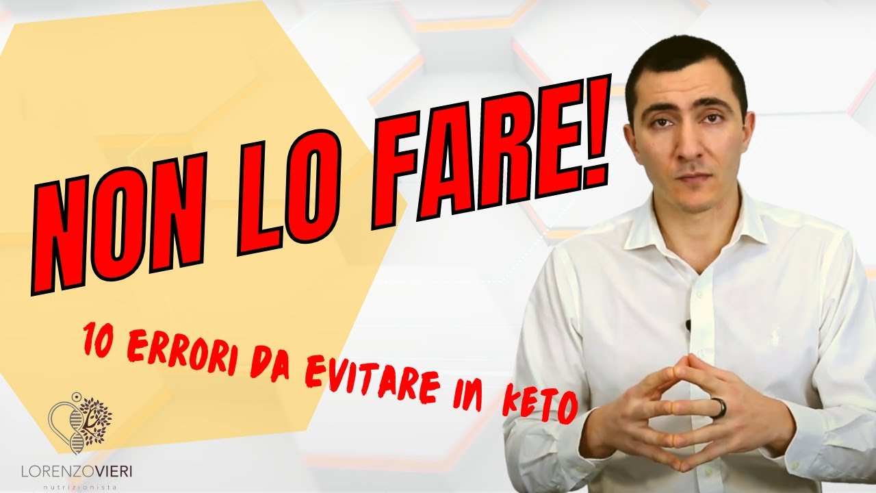 Dieta Chetogenica: 10 ERRORI da EVITARE