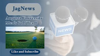 Student News PKG - Augusta University Golf Success
