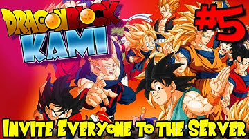 TIME TO INVITE EVERYONE TO THE SERVER! | Dragon Block: Kami (Minecraft Modpack) - Episode 5