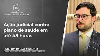 Ação judicial contra plano de saúde em até 48 horas