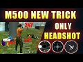 New m500 headshot trick 💥💥🤯 only headshot 👽 #smdyt