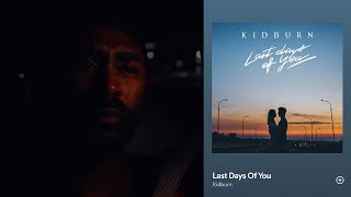 Kidburn - Last Days of You - Reaction