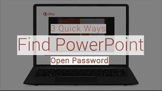 Recover PowerPoint Password: 3 Quick Ways to Find Password to Open .pptx/.ppt Files