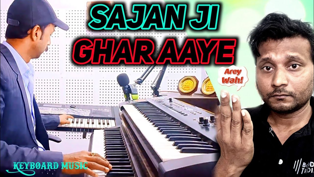 Sajan Ji Ghar Aaye || Keyboard Music|| Instrumental Music Pano Music
