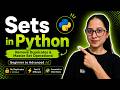 Python Sets Tutorial for Beginners to Advanced | Complete Guide with Examples 🔥