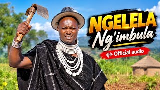 Ngelela Ng'imbula  audio