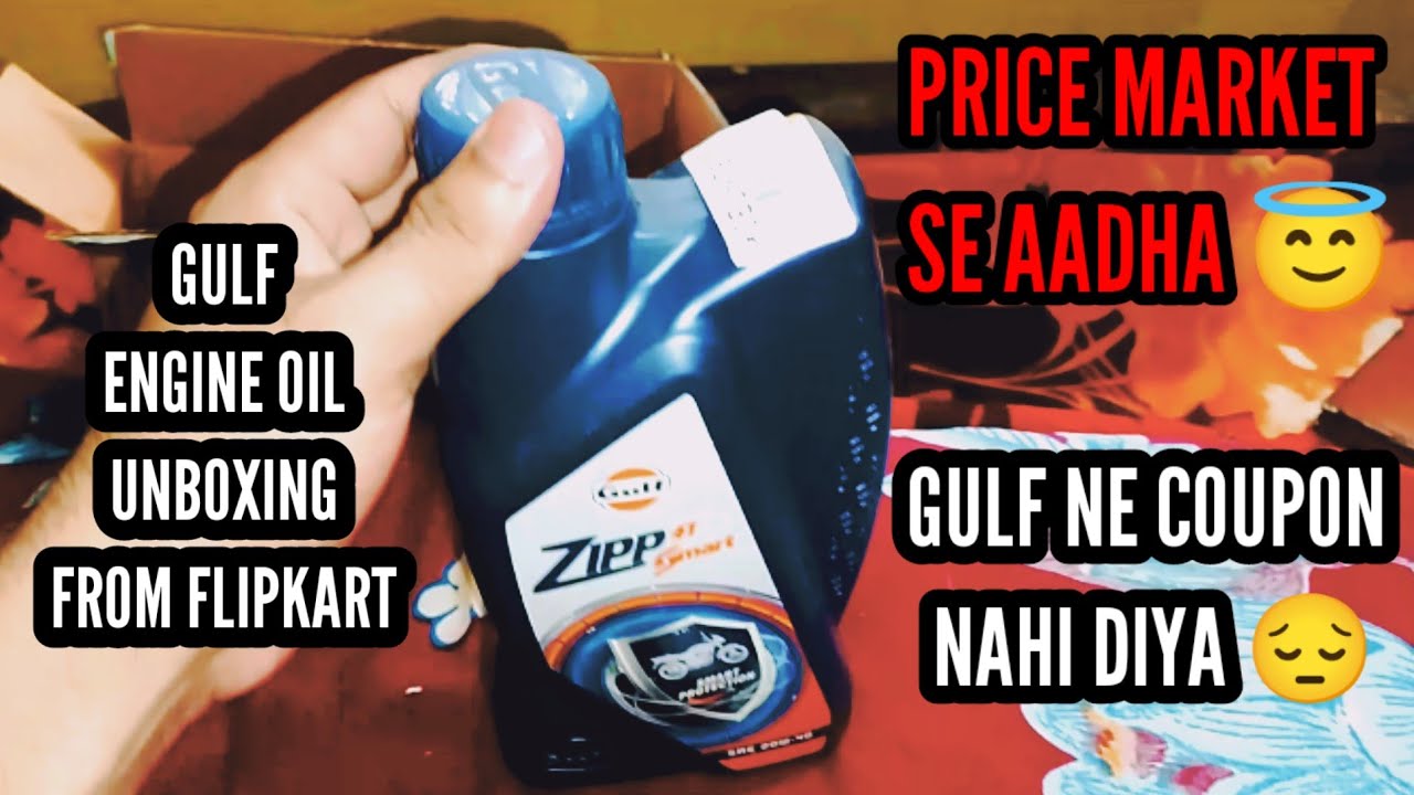 gulf engine oil unboxing review from Flipkart | gulf ne nahi diya coupon