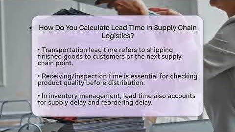 How Do You Calculate Lead Time In Supply Chain Logistics? - Smart Logistics Network