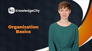 Organization Basics - Introduction | Knowledgecity