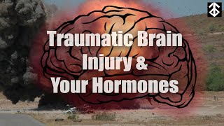 Traumatic Brain Injury and your Hormones: an often overlooked problem.