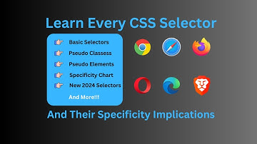 Learn Every CSS Selector & Specificity: Target Elements Like a Pro