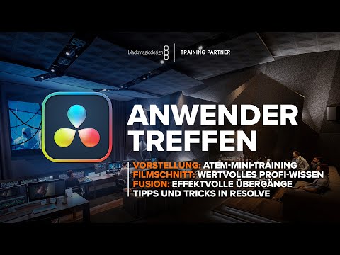 DaVinci Resolve Anwendertreffen | Filmschnitt | Effektvolle Übergänge in Fusion | Resolve Tricks