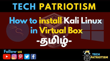 How to install Kali Linux in Virtual Box [Tamil] | Kali Linux tutorials | Techpatriotism
