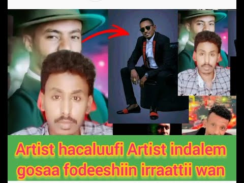 Artist Hacalu Hundesafi Artist Indalem Dhabasisuf Abashan Irrati Akkat Jirti Dhimi Artist Indalem 