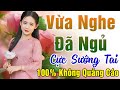 137 Bài Nhạc Vàng Xưa KHÔNG QUẢNG CÁO Dành Cho Phòng Trà, Quán Cà Phê, Đám Cưới  Album Bolero Dễ Ngủ